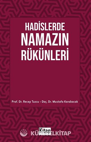Hadislerde Namazın Rükünleri