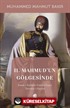 II. Mahmud'un Gölgesinde