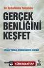 Gerçek Benliğini Keşfet