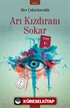Arı Kızdıranı Sokar
