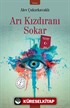 Arı Kızdıranı Sokar