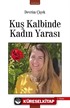 Kuş Kalbinde Kadın Yarası