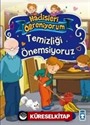 Temizliği Önemsiyoruz / Hadisleri Öğreniyorum