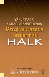 Yakup Kadri Karaosmanoğlu'nun Dergi ve Gazete Yazılarında Halk