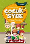 Etkinlikli Küçük Kalplere Çocuk Siyeri