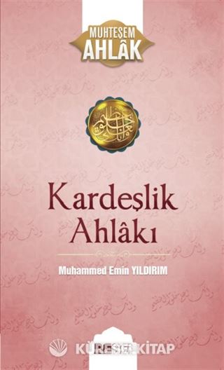 Kardeşlik Ahlakı