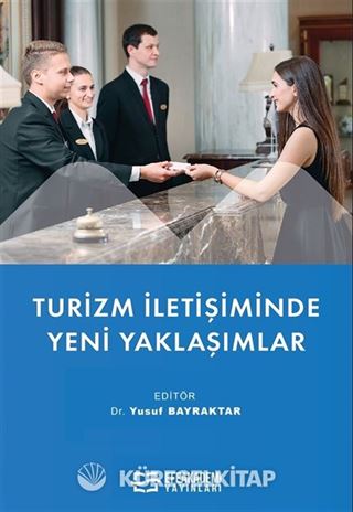 Turizm İletişiminde Yeni Yaklaşımlar
