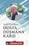 Aydil Erol'dan Dosta Düşmana Karşı