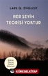 Her Şeyin Teorisi Yoktur