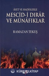 Ayet ve Hadislerle Mescidi Dırar ve Münafıklar