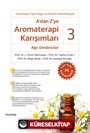 A'dan Z'ye Aromaterapi Karışımları 3 / Ağrı Dindiriciler