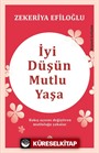 İyi Düşün Mutlu Yaşa