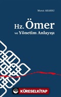 Hz.Ömer ve Yönetim Anlayışı