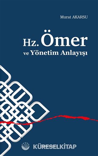 Hz.Ömer ve Yönetim Anlayışı