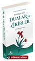 Kurtuluşa Vesile Dualar ve Zikirler