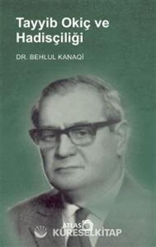Tayyib Okiç ve Hadisçiliği