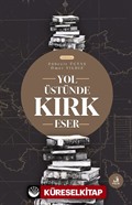 Yol Üstünde Kırk Eser