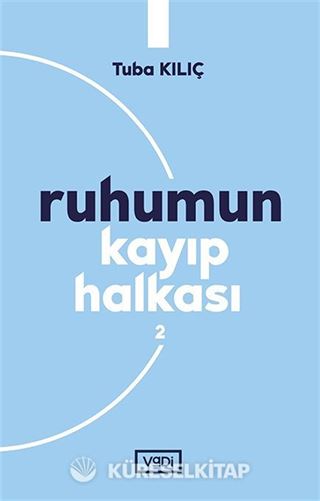 Ruhumun Kayıp Halkası 2