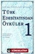 Türk Edebiyatından Öyküler -1- Yeni Bir Yüzyıl İçin Gençlere