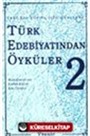 Türk Edebiyatından Öyküler -2- Yeni Bir Yüzyıl İçin Gençlere