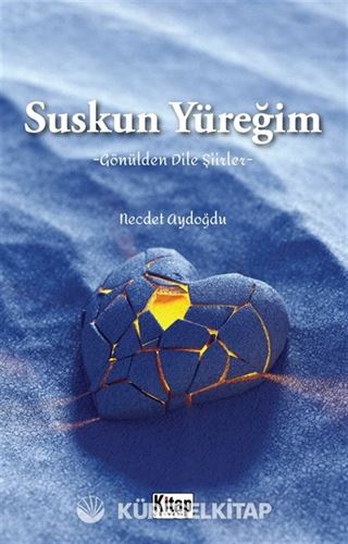 Suskun Yüreğim