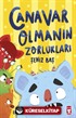 Canavar Olmanın Zorlukları