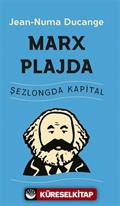 Marx Plajda / Şezlongda Kapital