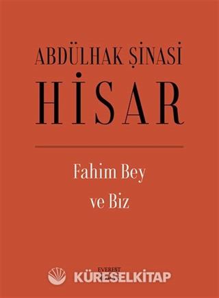 Fahim Bey ve Biz (Ciltli)