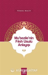 Mu'tezile'nin Fıkıh Usulü Anlayışı