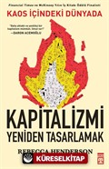 Kaos İçindeki Dünyada Kapitalizmi Yeniden Tasarlamak