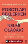 Robotları Beklerken Neler Olacak?