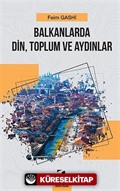 Balkanlarda Din, Toplum ve Aydınlar