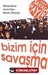 Bizim İçin Savaşma