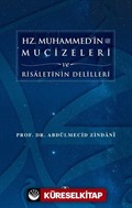 Hz. Muhammed'in (s.a.s.) Mucizeleri ve Risaletinin Delilleri