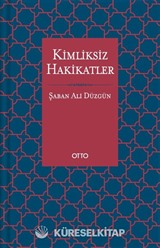 Kimliksiz Hakikatler