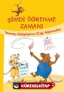 Şimdi Öğrenme Zamanı / Yazmayı Kolaylaştırıcı Çizgi Alıştırmaları