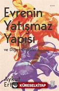 Evrenin Yatışmaz Yapısı ve Diğer Öyküler