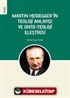 Martin Heidegger'in Teoloji Anlayışı ve Onto-Teoloji Eleştirisi