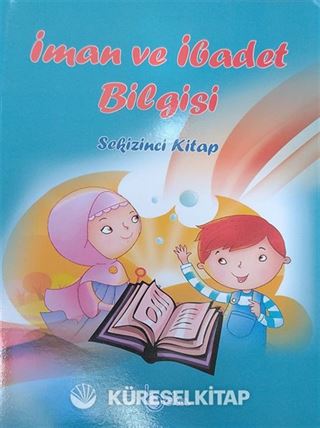 İman ve İbadet Bilgisi (8. Kitap)