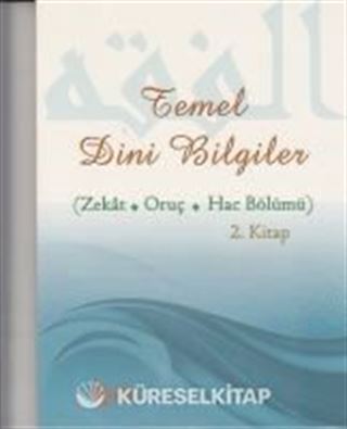 Temel Dini Bilgiler 2 (Zekat Oruç Hac Bölümü)