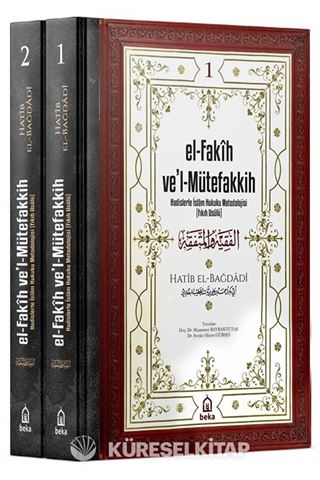 el-Fakih vel Mütefakkih - Hadislerle İslam Hukuku Metodolojisi (Fıkıh Usulü) (2 Cilt Takım)