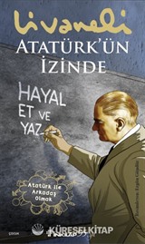 Atatürk'ün İzinde