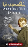 Atatürk'ün İzinde