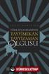 Türk Efsanelerinde Tayyimekan Tayyizaman Olgusu