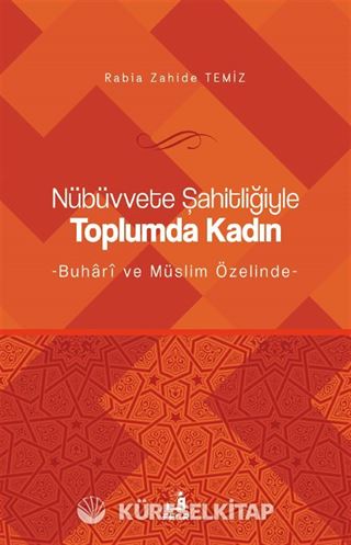 Nübüvvete Şahitliğiyle Toplumda Kadın