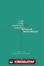 Yeni Türk Edebiyatı Üzerine Yazılar İncelemeler