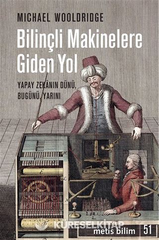 Bilinçli Makinelere Giden Yol