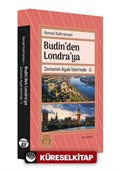 Budin'den Londra'ya / Zamanın Ayak İzlerinde 2