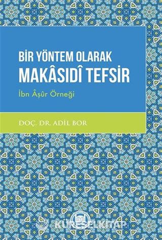 Bir Yöntem Olarak Makasıdî Tefsir