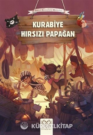 Kurabiye Hırsızı Papağan / Sevimli Korsanların Maceraları